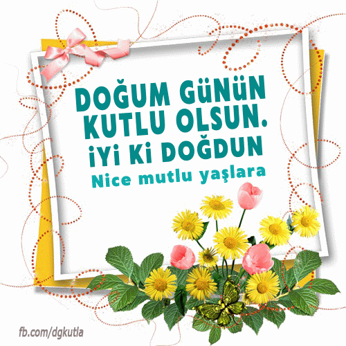 Doğum günün kutlu olsun 
