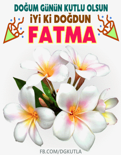 iyi ki doğdun Fatma yazılı gif