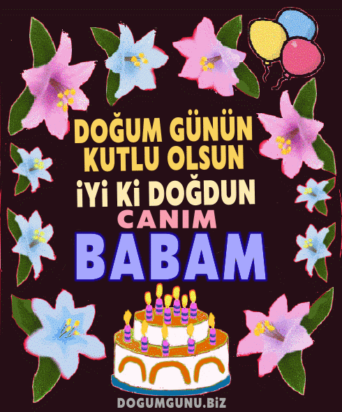 iyiki doğdun Canım Babam